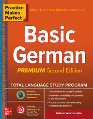 Title: Practice Makes Perfect: Basic German, Second Edition, Author: Jolene Wochenske