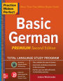 Practice Makes Perfect: Basic German, Second Edition