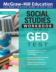 Title: McGraw-Hill Education Social Studies Workbook for the GED Test, Second Edition, Author: McGraw Hill