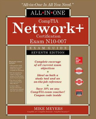 CompTIA Network+ Certification All-in-One Exam Guide, Seventh Edition (Exam N10-007)