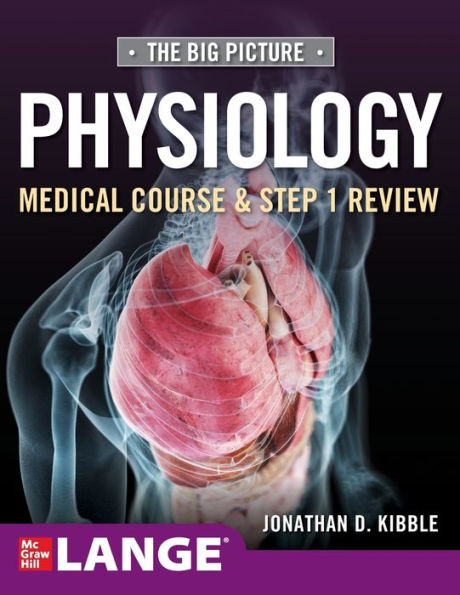 Big Picture Physiology-Medical Course and Step 1 Review / Edition 1