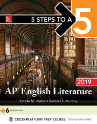 Title: 5 Steps to a 5: AP English Literature 2019, Author: Estelle M. Rankin
