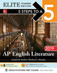 Title: 5 Steps to a 5: English Literature 2019 Elite Student edition, Author: Estelle M. Rankin