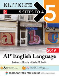 Title: 5 Steps to a 5: AP English Language 2019 Elite Student edition, Author: Barbara L. Murphy