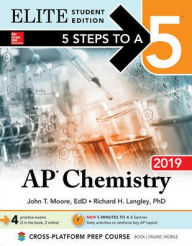 Title: 5 Steps to a 5: AP Chemistry 2019 Elite Student Edition, Author: John T. Moore