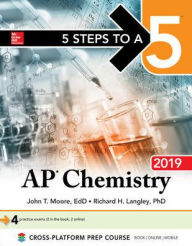 Title: 5 Steps to a 5: AP Chemistry 2019, Author: John T. Moore