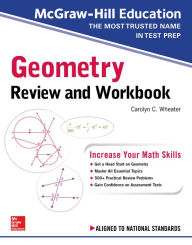 Title: McGraw-Hill Education Geometry Review and Workbook, Author: Carolyn Wheater