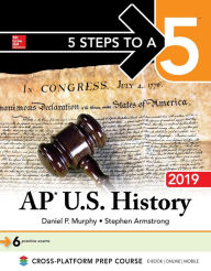 Title: 5 Steps to a 5: AP U.S. History 2019, Author: Daniel P. Murphy