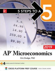 Title: 5 Steps to a 5: AP Microeconomics 2019, Author: Eric R. Dodge
