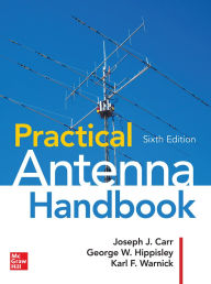 Free audio downloads books Practical Antenna Handbook, Sixth Edition RTF CHM PDB in English 9781260132250 by Joseph J. Carr, Karl F. Warnick, George W. Hippisley