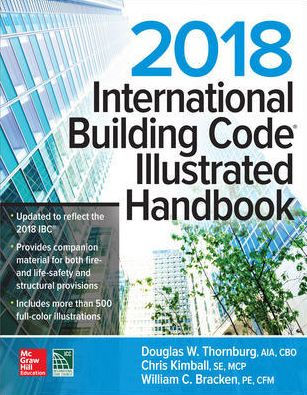 2018 International Building Code Illustrated Handbook / Edition 1