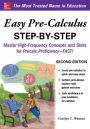 Easy Pre-Calculus Step-by-Step, Second Edition