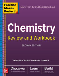 Title: Practice Makes Perfect Chemistry Review and Workbook, Second Edition, Author: Marian DeWane