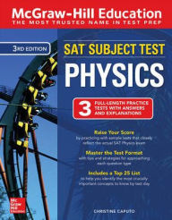 Title: McGraw-Hill Education SAT Subject Test Physics Third Edition, Author: Christine Caputo