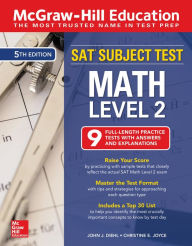 Title: McGraw-Hill Education SAT Subject Test Math Level 2, Fifth Edition, Author: John J. Diehl