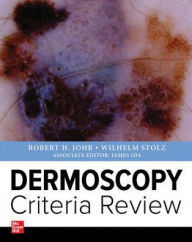 Title: Dermoscopy Criteria Review / Edition 1, Author: Wilhelm Stolz
