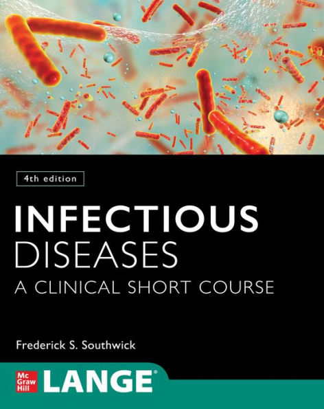 Infectious Diseases: A Clinical Short Course, 4th Edition