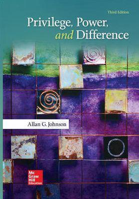 Loose Leaf for Privilege, Power, and Difference / Edition 3