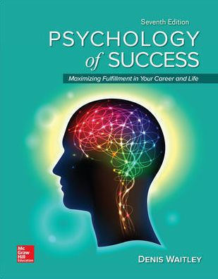 Loose Leaf for Psychology of Success: Maximizing Fulfillment in Your Career and Life, 7e / Edition 7