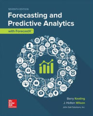 Title: Loose Leaf for Forecasting and Predictive Analytics with Forecast X / Edition 7, Author: Barry Keating