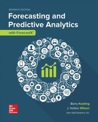 Loose Leaf for Forecasting and Predictive Analytics with Forecast X / Edition 7