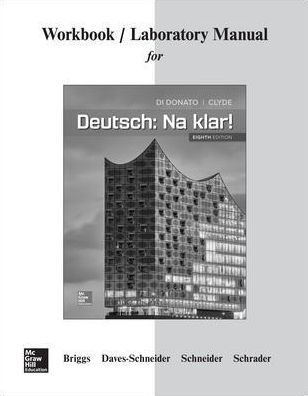 Workbook/Lab Manual for Deutsch: Na klar! / Edition 8