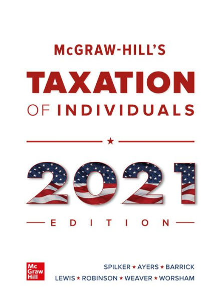 McGraw-Hill's Taxation of Individuals 2021 Edition