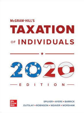McGraw-Hill's Taxation of Individuals 2020 Edition / Edition 11