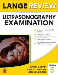 Title: Lange Review Ultrasonography Examination: Fifth Edition / Edition 5, Author: George Berdejo