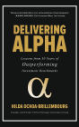 Delivering Alpha: Lessons from 30 Years of Outperforming Investment Benchmarks