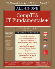 Title: ITF+ CompTIA IT Fundamentals All-in-One Exam Guide, Second Edition (Exam FC0-U61), Author: Mike Meyers