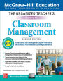 The Organized Teacher's Guide to Classroom Management, Grades K-8, Second Edition