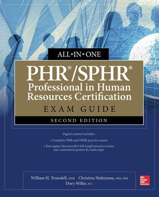 PHR/SPHR Professional Human Resources Certification All-in-One Exam Guide, Second Edition