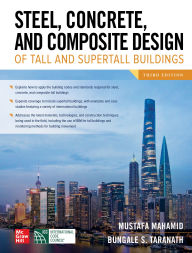Title: Steel, Concrete, and Composite Design of Tall and Supertall Buildings, Third Edition, Author: Mustafa Mahamid