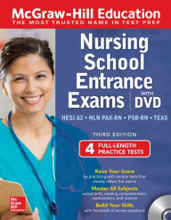 Title: McGraw-Hill Education Nursing School Entrance Exams with DVD, Third Edition, Author: Thomas A. Evangelist