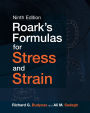 Roark's Formulas for Stress and Strain, 9E / Edition 9