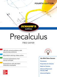 Title: Schaum's Outline of Precalculus, Fourth Edition, Author: Fred Safier