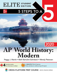 Free pdf ebook downloads 5 Steps to a 5: AP World History: Modern 2020 Elite Student Edition 9781260454659 by Peggy J. Martin, Beth Bartolini-Salimbeni, Wendy Petersen (English Edition)