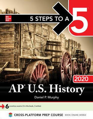 5 Steps to a 5: AP U.S. History 2020