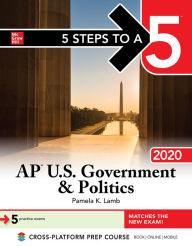Title: 5 Steps to a 5: AP U.S. Government & Politics 2020, Author: Pamela K. Lamb