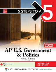 Title: 5 Steps to a 5: AP U.S. Government & Politics 2020, Author: Pamela K. Lamb