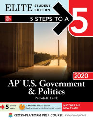 Title: 5 Steps to a 5: AP U.S. Government & Politics 2020 Elite Student Edition, Author: Pamela K. Lamb