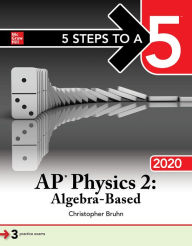 Title: 5 Steps to a 5: AP Physics 2: Algebra-Based 2020, Author: Christopher Bruhn
