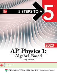 Title: 5 Steps to a 5: AP Physics 1: Algebra-Based 2020, Author: Greg Jacobs