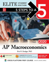 Title: 5 Steps to a 5: AP Macroeconomics 2020 Elite Student Edition, Author: Eric R. Dodge