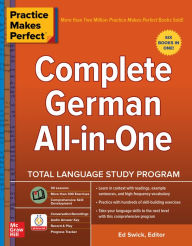 Title: Practice Makes Perfect: Complete German All-in-One, Author: Ed Swick