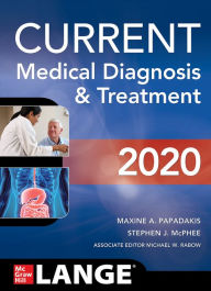 Title: CURRENT Medical Diagnosis and Treatment 2020 / Edition 59, Author: Stephen J. McPhee