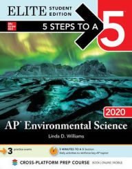 Title: 5 Steps to a 5: AP Environmental Science 2020 Elite Student Edition, Author: Linda D. Williams