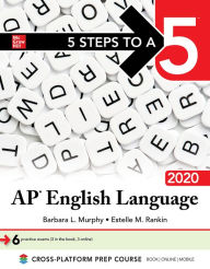 Free computer books for download in pdf format 5 Steps to a 5: AP English Language 2020 by Barbara Murphy, Estelle M. Rankin in English