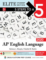 Title: 5 Steps to a 5: AP English Language 2020 Elite Student edition, Author: Barbara Murphy